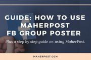 Guide: How to use MaherPost Facebook Group Poster?