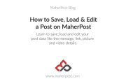 How to Save, Load and Edit a Post